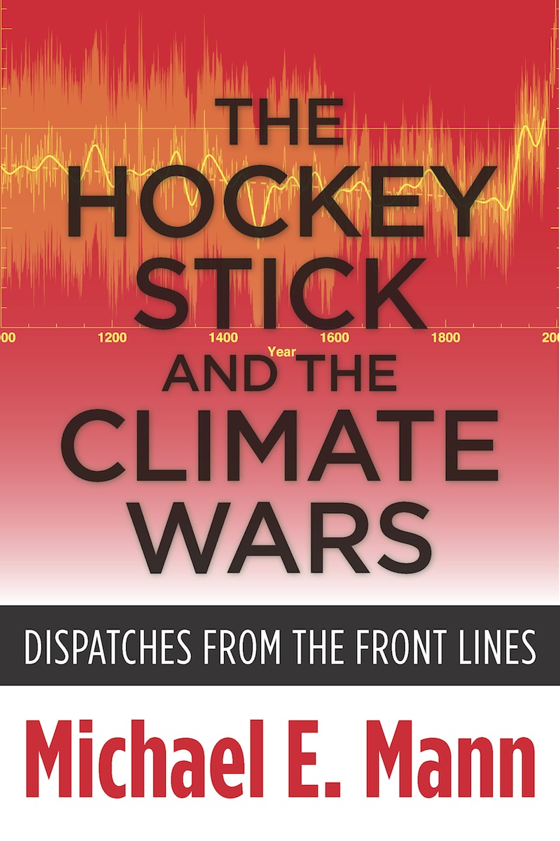 The Hockey Stick and the Climate Wars