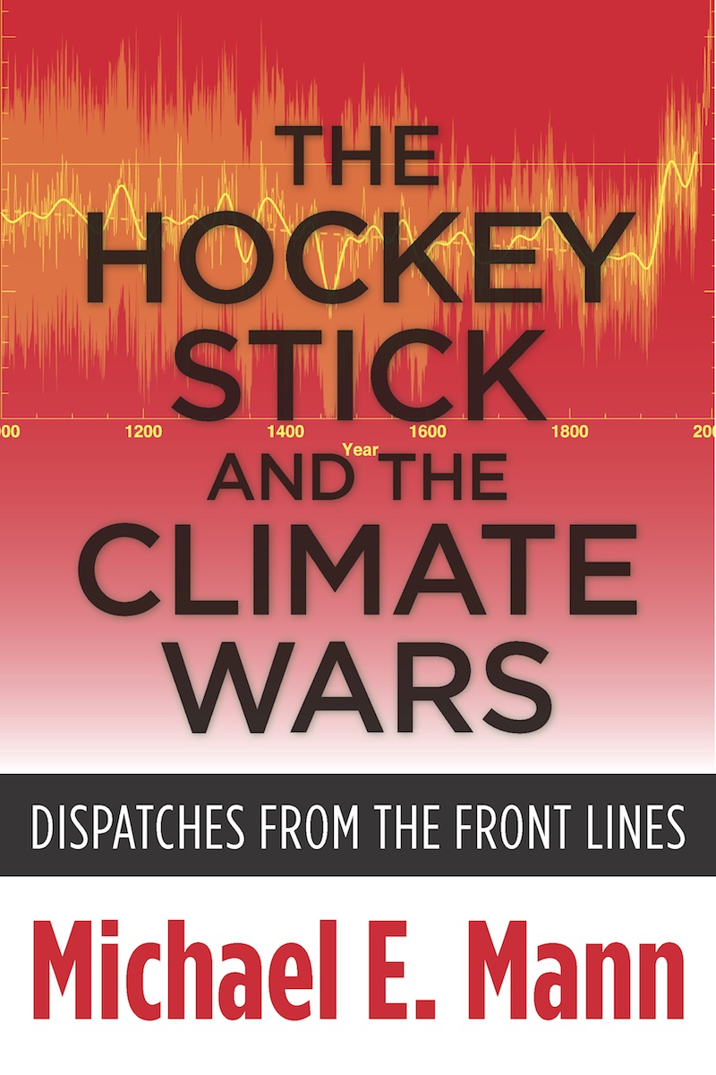 The Hockey Stick and the Climate Wars Book